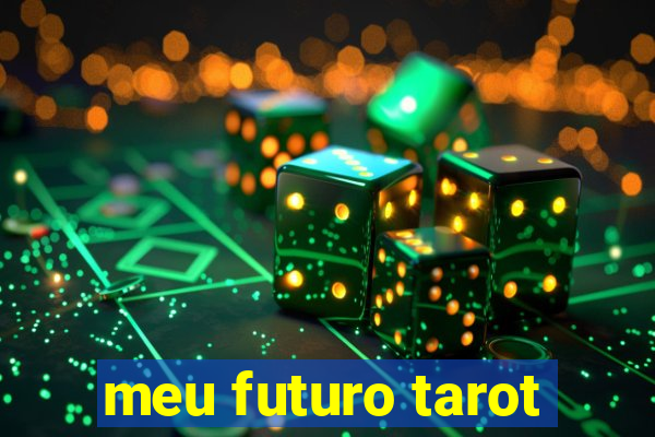 meu futuro tarot