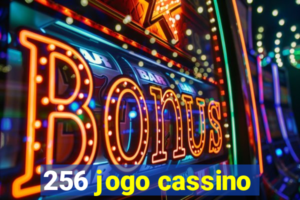 256 jogo cassino