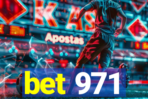 bet 971