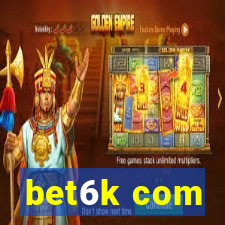 bet6k com