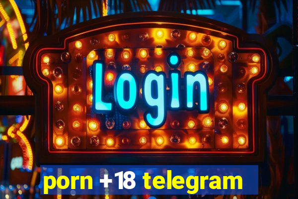 porn +18 telegram