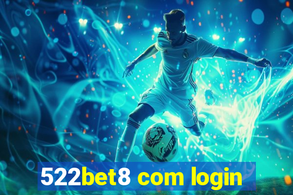 522bet8 com login