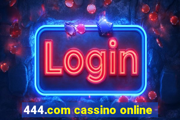 444.com cassino online