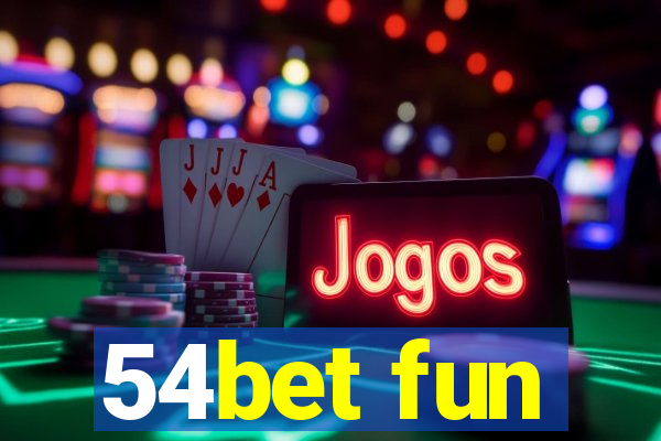 54bet fun