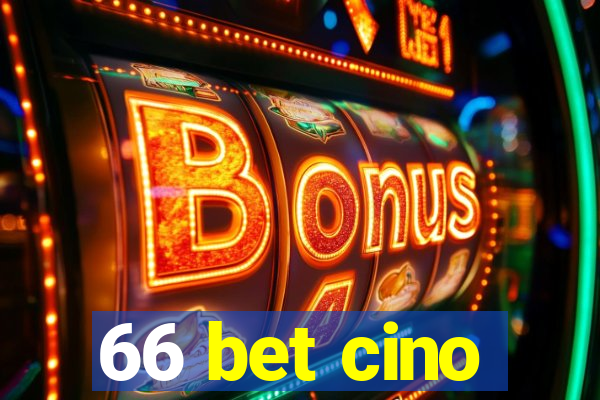 66 bet cino