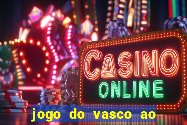 jogo do vasco ao vivo em hd