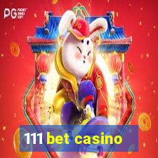 111 bet casino