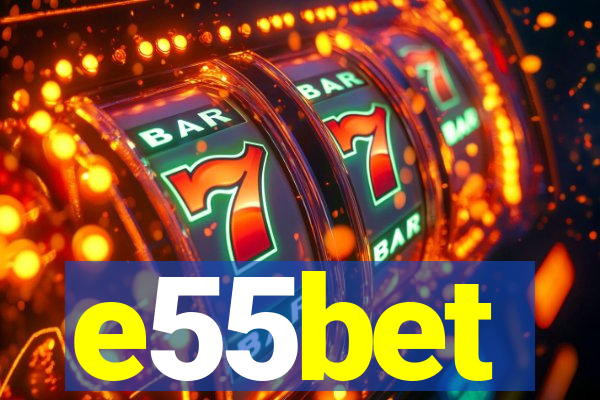 e55bet