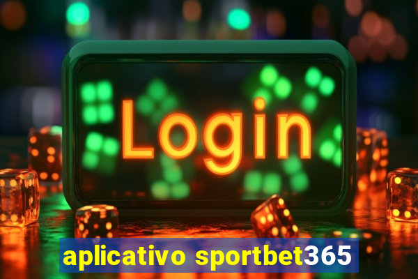 aplicativo sportbet365