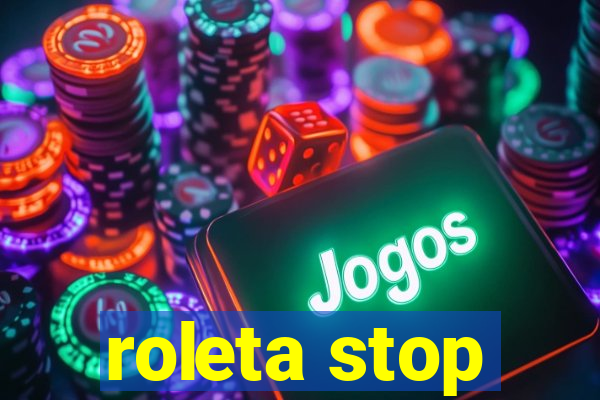 roleta stop