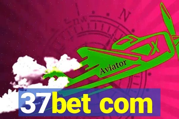 37bet com