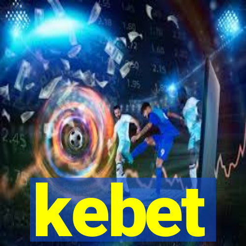 kebet