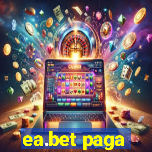 ea.bet paga