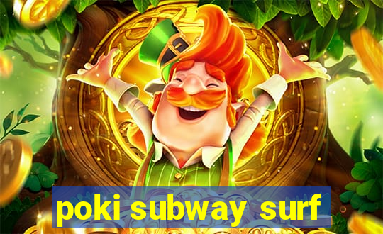 poki subway surf