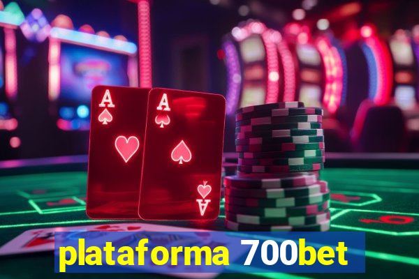 plataforma 700bet