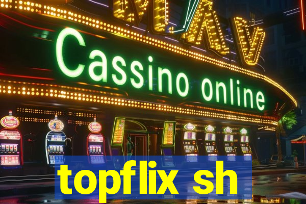 topflix sh