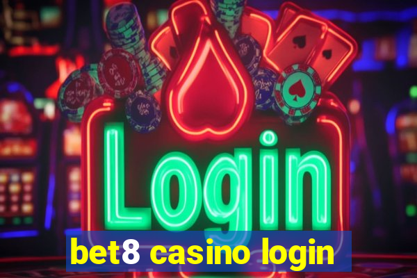 bet8 casino login