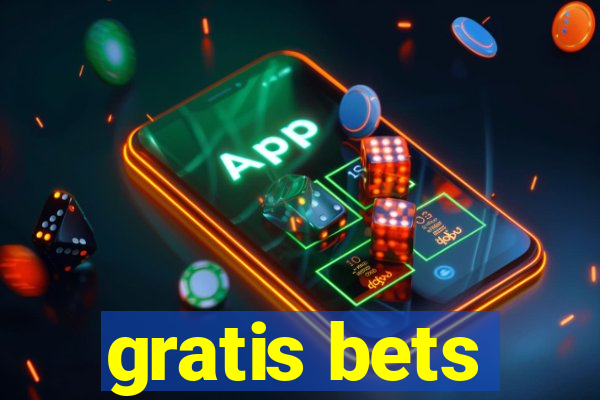 gratis bets