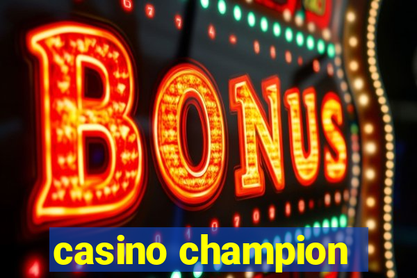 casino champion