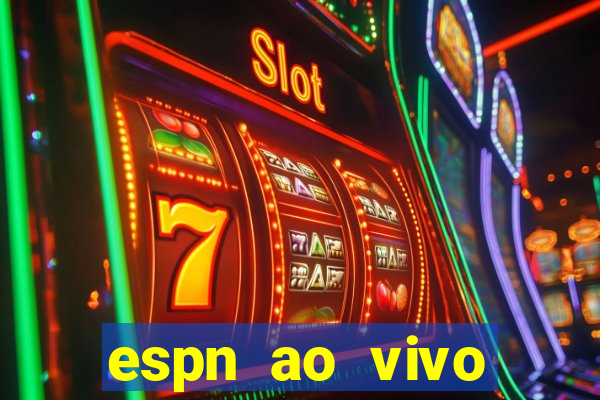 espn ao vivo online gratis