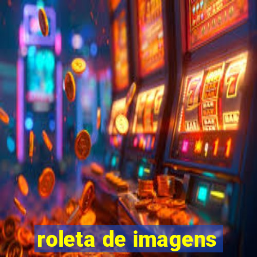 roleta de imagens