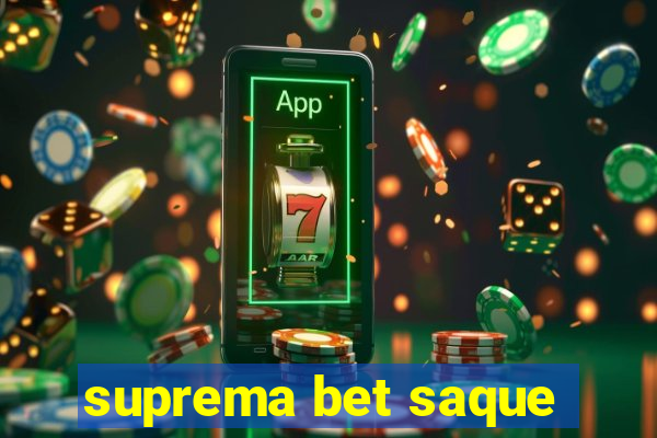 suprema bet saque