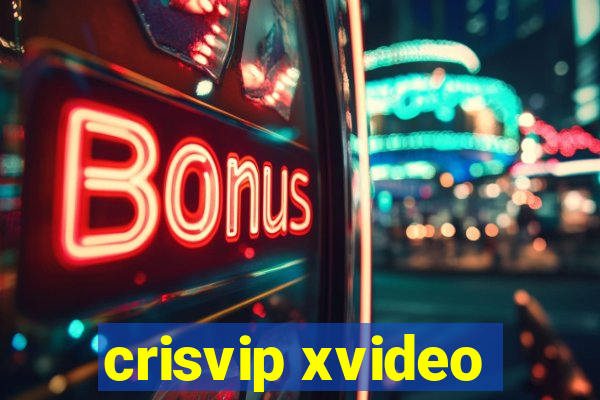 crisvip xvideo