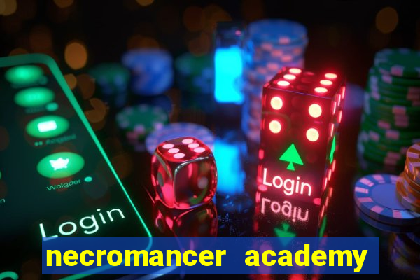 necromancer academy and the genius summoner 50