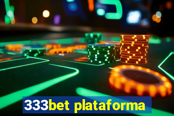 333bet plataforma