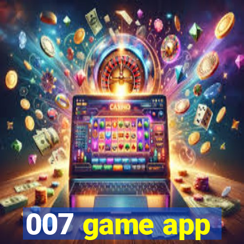 007 game app