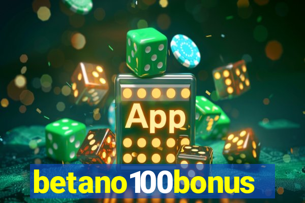 betano100bonus