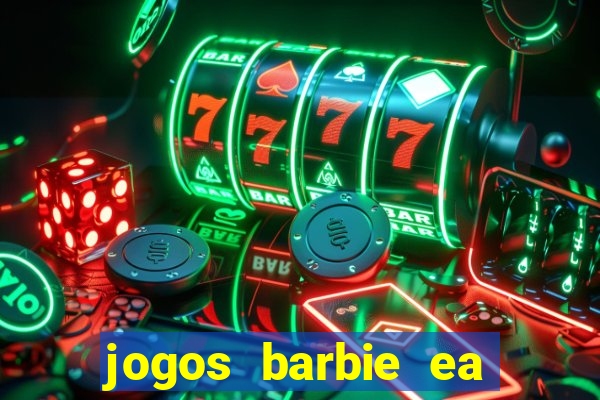 jogos barbie ea magia da moda