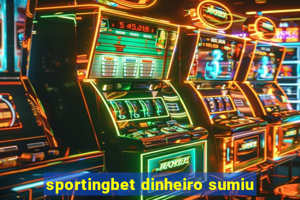 sportingbet dinheiro sumiu