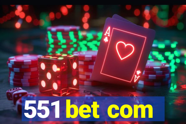 551 bet com