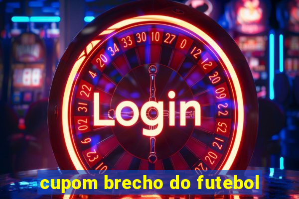 cupom brecho do futebol