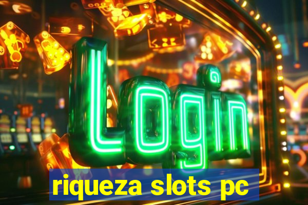 riqueza slots pc