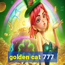 golden cat 777