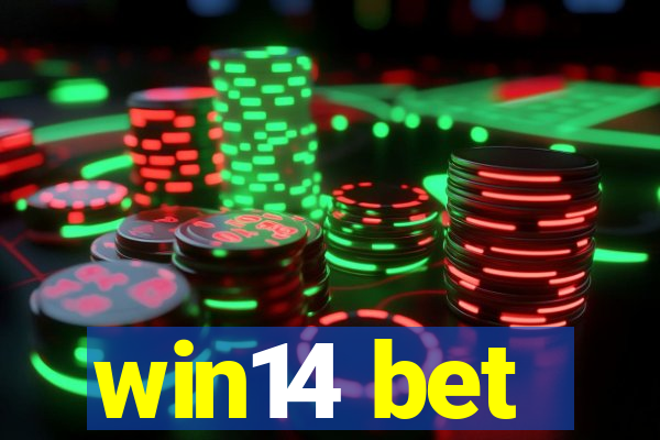 win14 bet