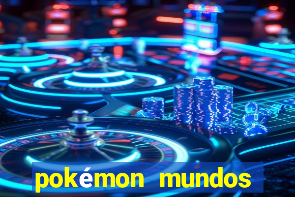 pokémon mundos elementais apk