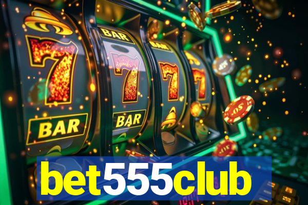 bet555club