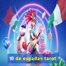 10 de espadas tarot