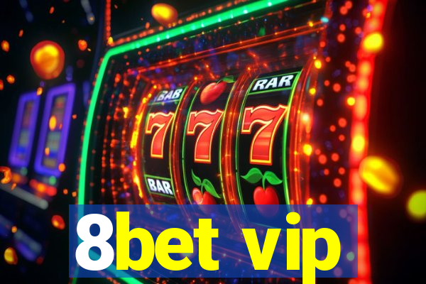 8bet vip