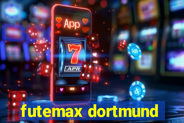 futemax dortmund