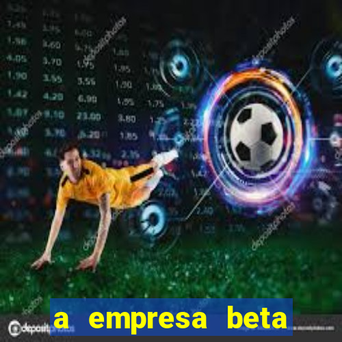 a empresa beta finalizou dezembro com 20 unidades