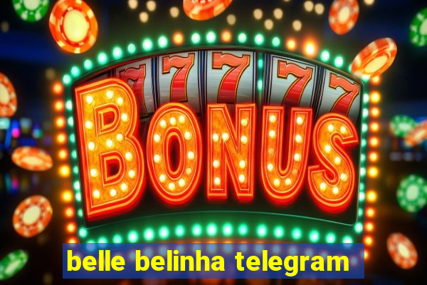 belle belinha telegram