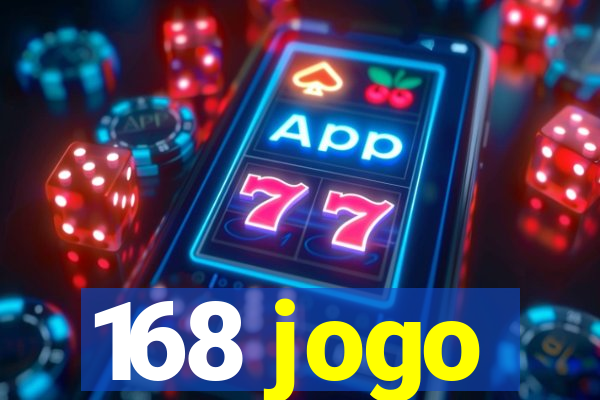 168 jogo