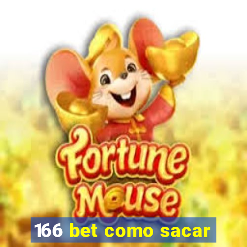 166 bet como sacar