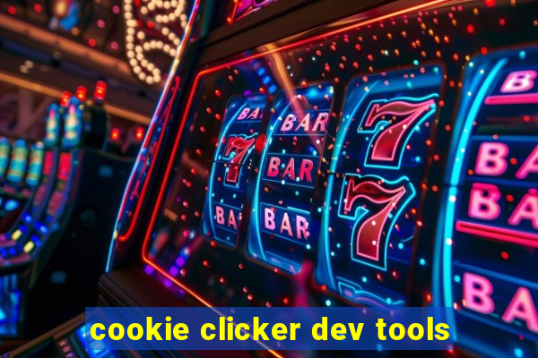 cookie clicker dev tools