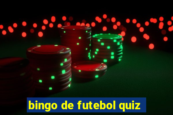 bingo de futebol quiz