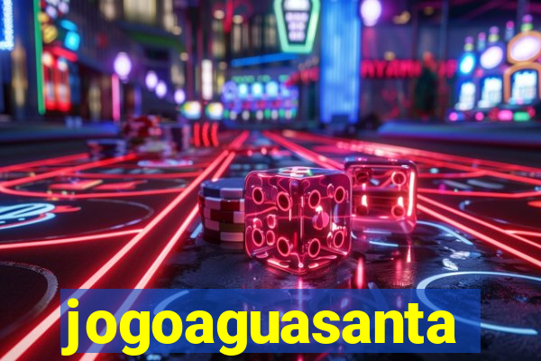 jogoaguasanta